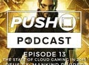 Episode 13 - The State of Cloud Gaming in 2016